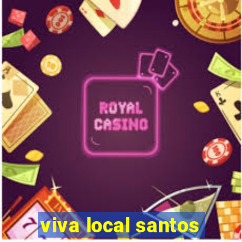 viva local santos